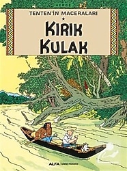 Tenten'in Maceraları 6 - Kırık Kulak - Herge