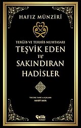 Teşvik Eden ve Sakındıran Hadisler - Hafız Münziri