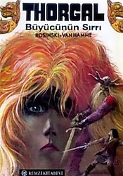 Thorgal Büyücünün Sırrı - Rosinski
