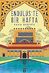 Endülüs'te Bir Hafta - Rana Demiriz