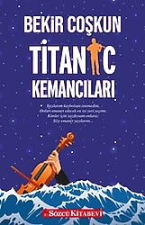 Titanic Kemancıları - Bekir Coşkun