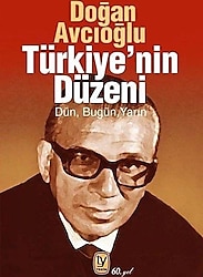 Türkiye'nin Düzeni - Doğan Avcıoğlu