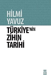 Türkiye'nin Zihin Tarihi - Hilmi Yavuz