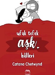Ufak Tefek Aşk Halleri - Catana Chetwynd