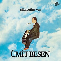 Ümit Besen- Şikayetim Var Plak