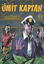 Ümit Kaptan 3 - Çetenin Sonu - Hakan Karabey