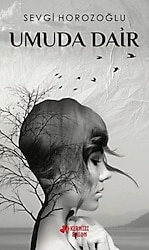 Umuda Dair - Sevgi Horozoğlu