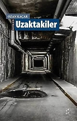 Uzaktakiler - Ozan Kaçar