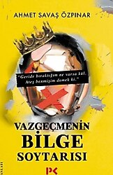 Vazgeçmenin Bilge Soytarısı - Ahmet Savaş Özpınar