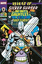 What If... Silver Surfer Infinity - Gauntlet'e Sahip Olsaydı? - Ron Marz