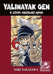 Yalınayak Gen 9 - Sınırları Aşmak - Keiji Nakazawa