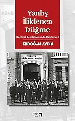 Yanlış İliklenen Düğme - Erdoğan Aydın