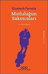 Mutluluğun Sakıncaları - Elizabeth Farrelly