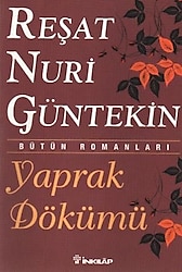 Yaprak Dökümü - Reşat Nuri Güntekin