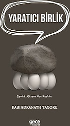 Yaratıcı Birlik - Rabindranath Tagore