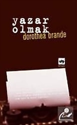 Yazar Olmak - Dorothea Brande
