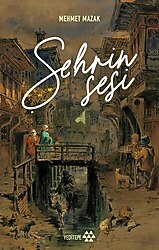 Şehrin Sesi - Mehmet Kazak