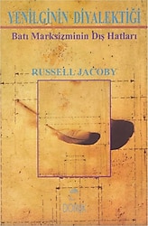 Yenilginin Diyalektiği - Russell Jacoby
