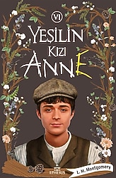 Yeşilin Kızı Anne 6 Ingleside - Lucy Maud Montgomery