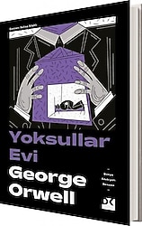 Yoksullar Evi - George Orwell