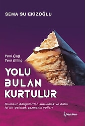 Yolu Bulan Kurtulur - Sema Su Ekizoğlu