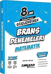 Ankara Yayıncılık 8. Sınıf Güçlendiren Matematik Branş Denemeleri