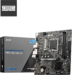 MSI Pro H610M-G Intel LGA1700 DDR5 Micro ATX Anakart