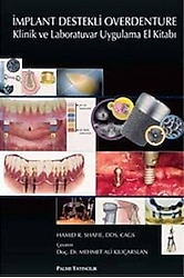 Palme Yayınevi İmplant Destekli Overdenture Klinik ve Laboratuvar Uygulama El Kitabı