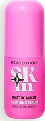 Revolution Must Be Mucin Yatıştırıcı Yüz Serumu 30 ml