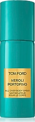 Tom Ford Neroli Portofino 150 ml Unisex Vücut Spreyi